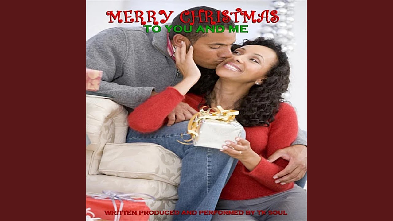 Merry Christmas to You and Me