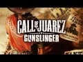 Call of Juarez Gunslinger - Oh, Death Soundtrack ...
