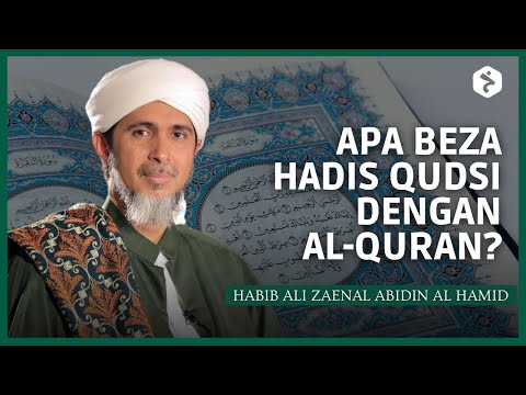 Apa Beza Hadis Qudsi dengan Al Quran? | Habib Ali Zaenal Abidin Al Hamid