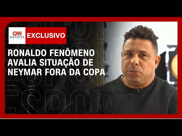 Ronaldo Fenômeno à CNN: “Se fisicamente bem, levaria o Neymar para a Copa” | CNN PRIME TIME