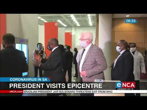 COVID 19 Ramaphosa visits epicentre
