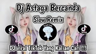Download lagu DJ ASTAGA BERCANDA SLOW REMIX VIRAL TIKTOK FULL SONG TERBARU 2026 ‼️ mp3 Download lagu DJ ASTAGA BERCANDA SLOW REMIX VIRAL TIKTOK FULL SONG TERBARU 2026 ‼️ mp3