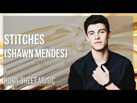 Horn Sheet Music: How to play Stitches by Shawn Mendes