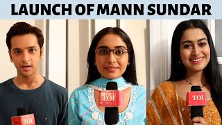 Mann Sundar: The actors reveal their characters on the show video
