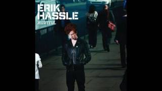 Erik Hassle - Hurtful (Starsmith Radio Edit)