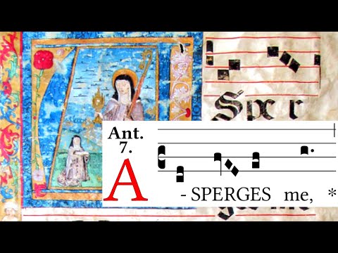 Asperges me - Rite of Sprinkling - Latin Gregorian Chant - Traditional Latin Mass