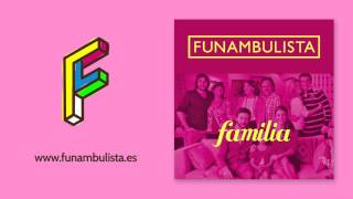 Funambulista -- "Familia" (canción de cabecera de la serie)