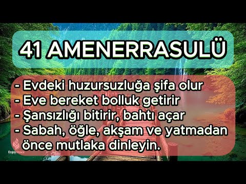 41AMENERRASULÜ - BİR DEFA DİNLEYİN MUCİZE ETKİSİNİ GÖRECEKSİNİZ.