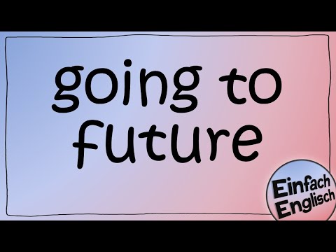 going to future - simply explained | Simple English