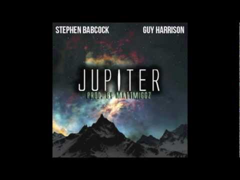 Stephen Babcock (ft. Guy Harrison)- Jupiter (prod. by mattMiGGZ)