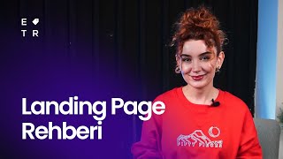 Landing Page Nedir? Landing Page Nasıl Hazırlanmalı?