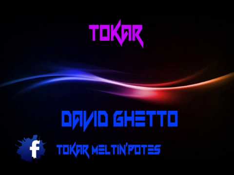 Tok's - David Ghetto [ SON OFFICIEL ]
