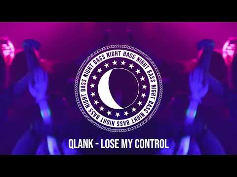 Qlank - Lose My Control