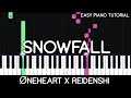 Øneheart x Reidenshi - Snowfall (Easy Piano Tutorial)
