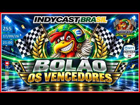 IndyCast Brasil #255 - Os vencedores do Bolão 2026