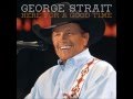George Strait - House Across The Bay