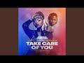 Take Care Of You