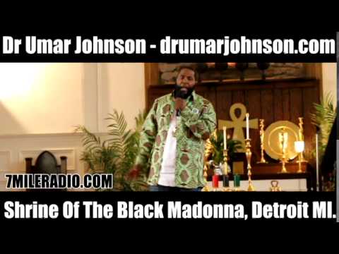 Dr Umar Johnson - Shrine of the Black Madonna Pt1