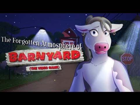 The Forgotten Atmosphere of Barnyard