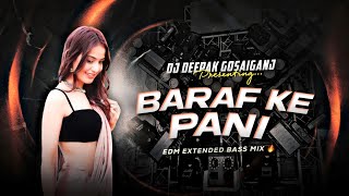 Download lagu BARAF KE PANI | EDM EXTENDED BASS MIX | DJ DEEPAK GOSAIGANJ mp3 Download lagu BARAF KE PANI | EDM EXTENDED BASS MIX | DJ DEEPAK GOSAIGANJ mp3