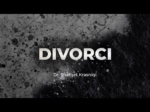 Shkurorëzimi apo divorci - Dr. Shefqet Krasniqi