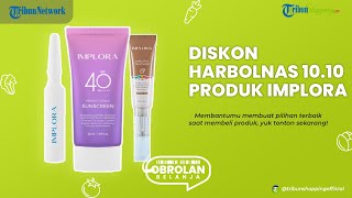 Jelang Harbolnas 10.10, Ini Sederet Produk Implora yang Dapat Diskon Besar-besaran