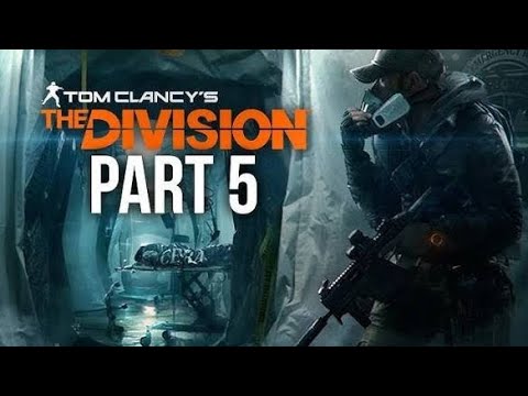Tom Clancy's The Division - Gameplay Walkthrough Part #5 | Cold War