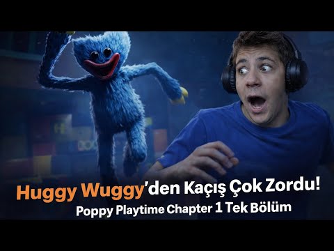 HUGGY WUGGY’DEN KAÇIŞ ÇOK ZORDU! 😱 | Poppy Playtime Chapter 1 Full Oyun Türkçe