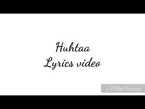 Huhtaa [ Lyrics Video ]