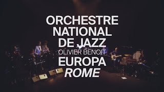 Orchestre National de Jazz - Olivier Benoit - EUROPA Rome - Live - Esuberanza 2