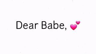 Dear Babe, you got me. 💕
