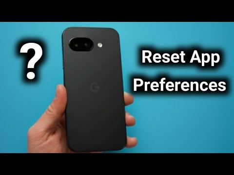 How to Reset App Preferences On Google Pixel 9A, Pixel 8A, Pixel 7A, Pixel 6A