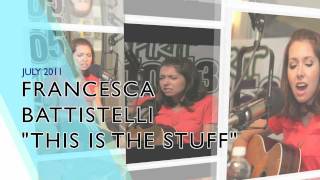 Francesca Battistelli - This Is The Stuff - Story Behind The Song