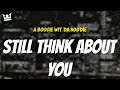 A Boogie Wit Da Hoodie STILL THINK ABOUT YOU LYRICS