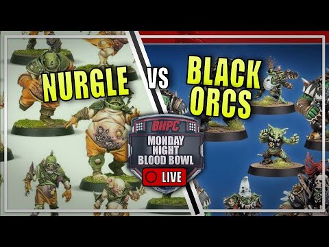 🔴 LIVE Nurgle vs Black Orcs - NEW Season 3 Monday Night Blood Bowl!