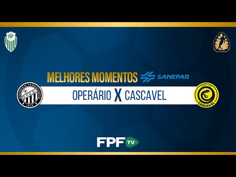 OPERÁRIO 2X1 CASCAVEL | MELHORES MOMENTOS SANEPAR | PARANAENSE 2026 | RODADA 5