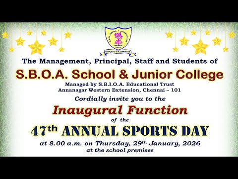 47th Annual Sports Day Inaugural  Function - S.B.O.A. School & Junior College 29.01.2026
