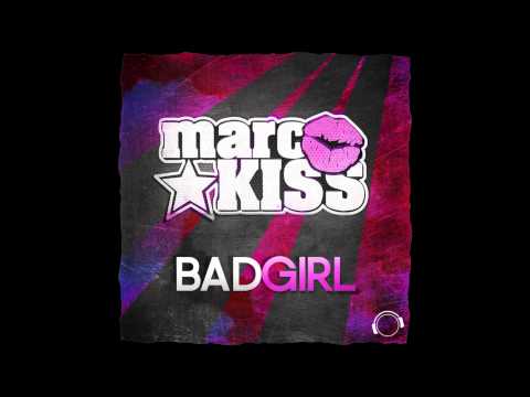 Marc Kiss - Bad Girl (Original Mix) ( HQ )