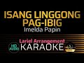 ISANG LINGGONG PAG-IBIG- Imelda Papin KARAOKE/MINUS 1