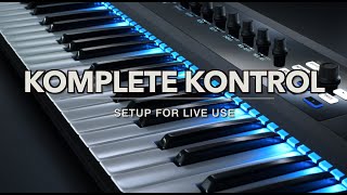 How to Make a Live Setup with KOMPLETE KONTROL