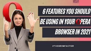 Opera — 6 best features