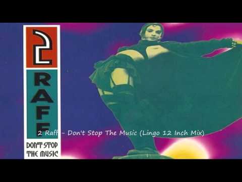 2 Raff - Don't Stop The Music (Lingo 12 Inch Mix)