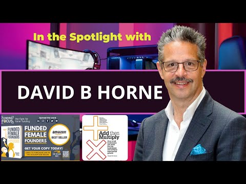In the Spotlight with David B Horne Full Episode — video featuring David Horne