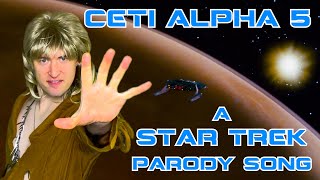 Ceti Alpha 5 (a STAR TREK parody song of &quot;Mambo No. 5&quot; by Lou Bega)