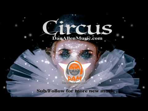 Circus - A Hip Hop instrumental Rap beat By: DanAllenMusic