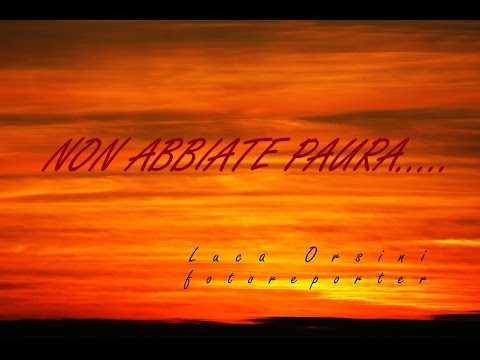 NON ABBIATE PAURA HD2