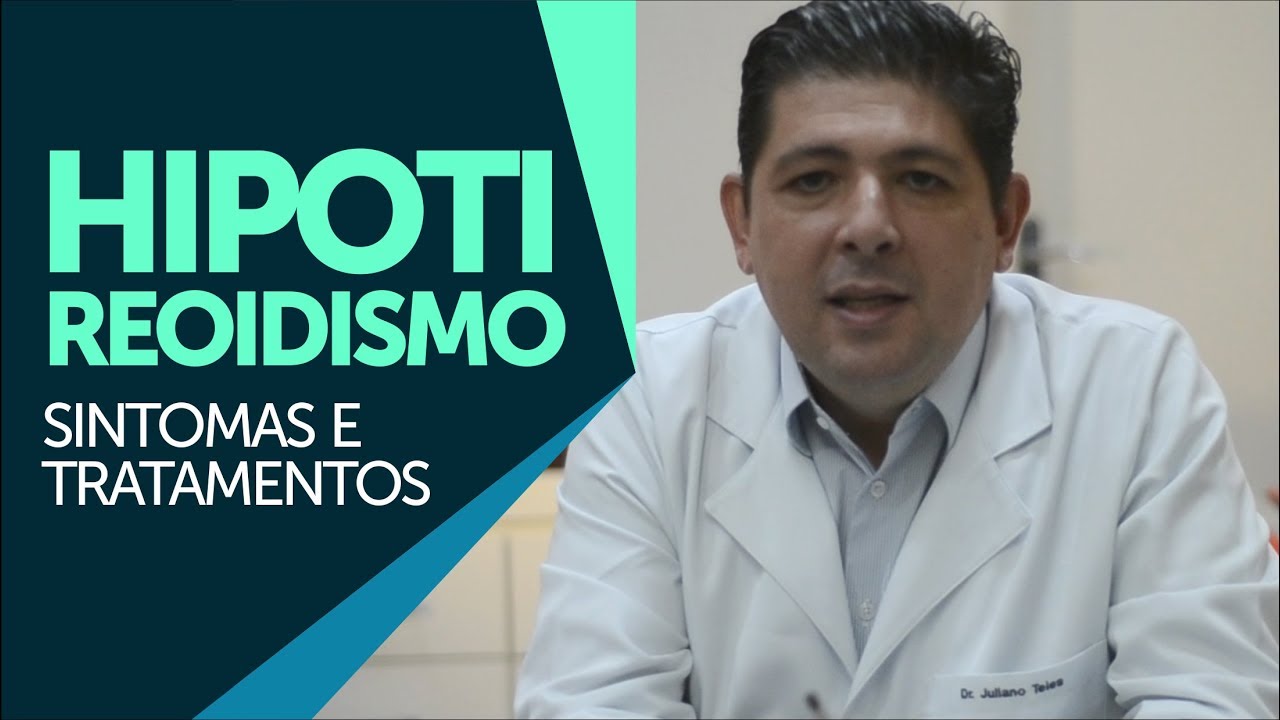 Hipotireoidismo, sintomas e tratamentos