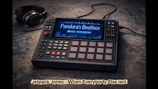 Jetpack Jones - When Everybody Else isnt