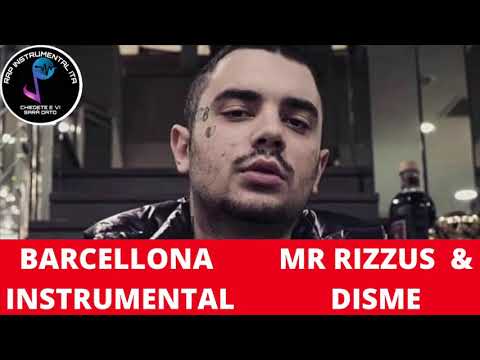 [INSTRUMENTAL] MR RIZZUS - BARCELLONA (feat DISME)