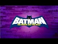 BATMAN THE BRAVE AND THE BOLD Animated Series Intro HD